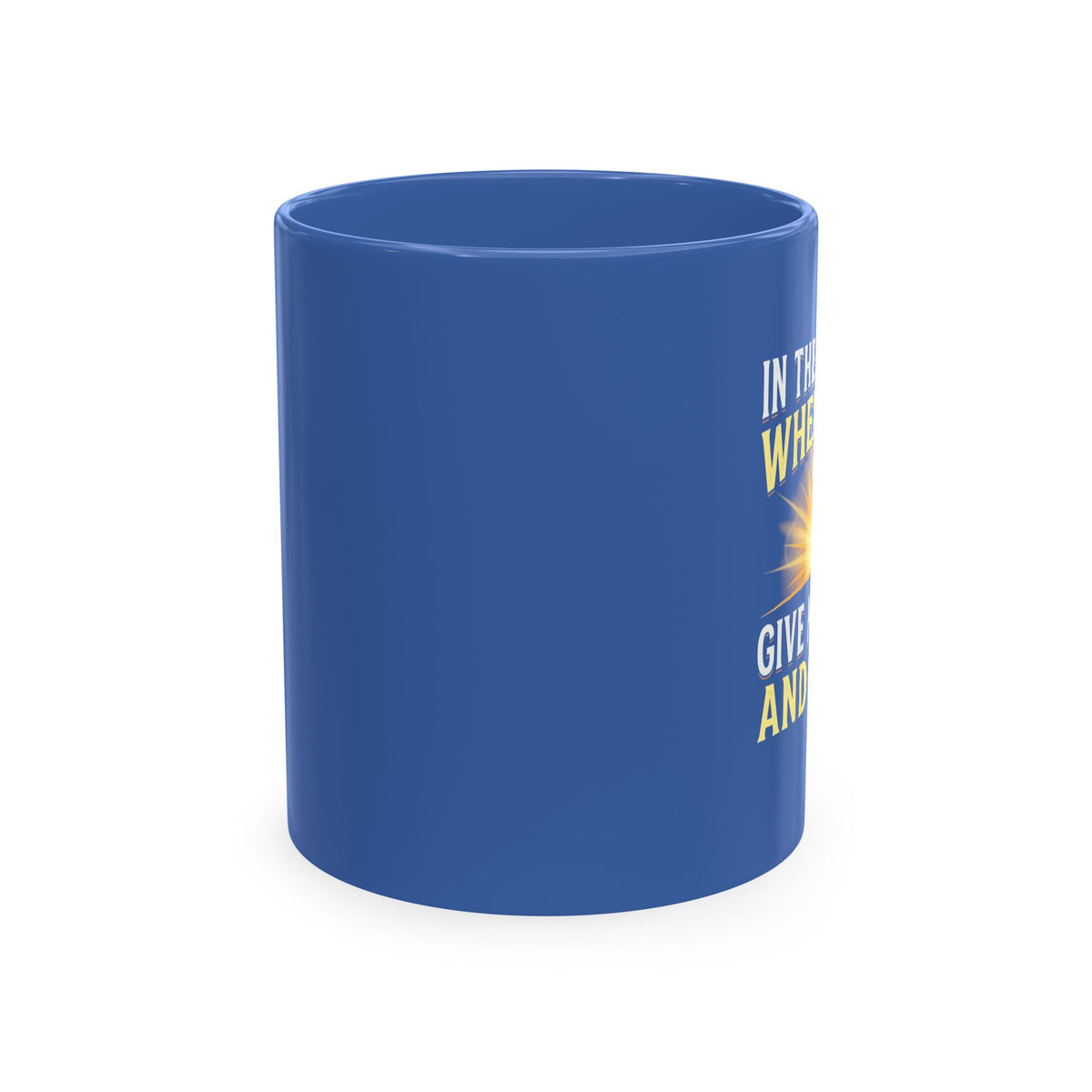 Inspirational Starburst Ceramic Mug — "In the Morning When You Give Me Jesus & Coffee""